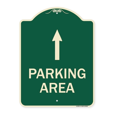 Signmission Parking Area with Ahead Arrow Heavy-Gauge Aluminum Architectural Sign, 24" x 18", G-1824-23468 A-DES-G-1824-23468